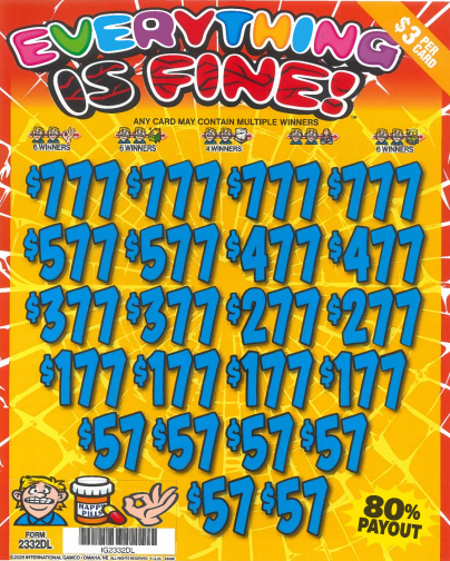 Everything Is Fine  2332DL  80% Payout