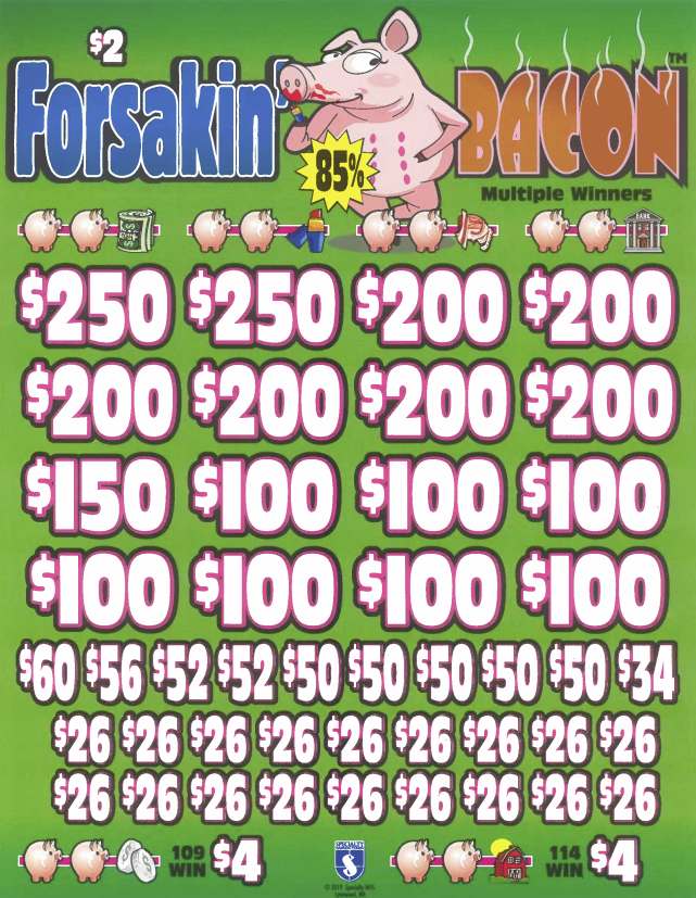 Forsaken Bacon    7392R   85% Payout