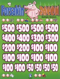 Forsaken Bacon 7391R  75% Payout