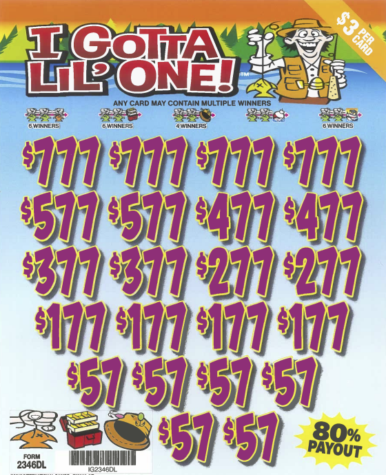 I Gotta Lil' One  2346DL  80% Payout