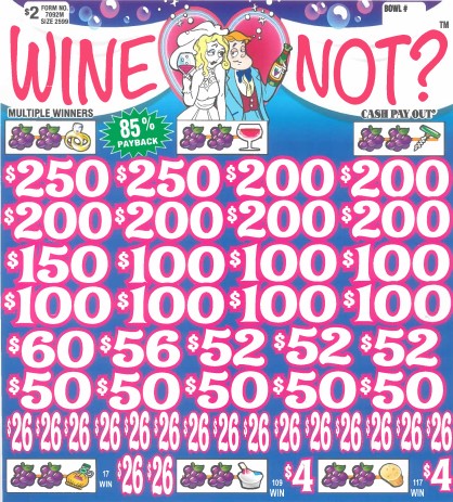 Wine Not?  7092M  85% Payout