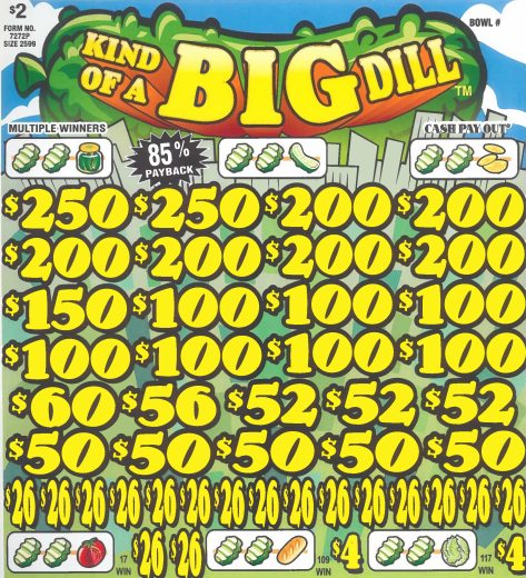 Kind Of A Big Dill  7272P   85% Payout